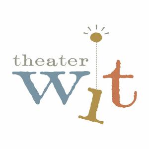 Theater Wit Remote Online Viewing Launches Wednesday, Live Shows Canceled  Image