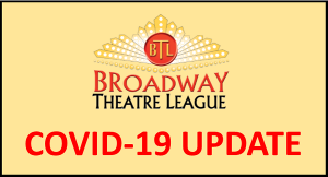 Broadway Theatre League Postpones Shows Due to Covid-19 Image