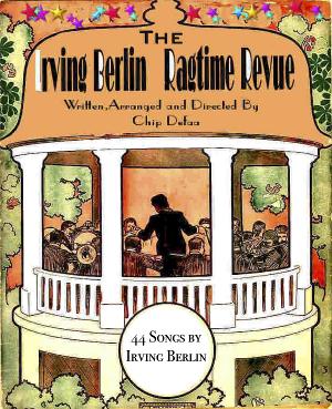 THE IRVING BERLIN RAGTIME REVUE is Published and Available For Licensing Image