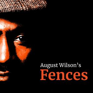 Centaur And BTW Cancel August Wilson's FENCES Image