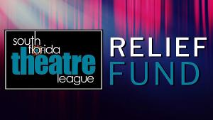 South Florida Theatre League Announces Relief Fund Image