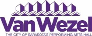Van Wezel Show Status Announces Rescheduled Dates and Cancellations 