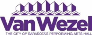 Van Wezel Show Status Announces Rescheduled Dates and Cancellations Image