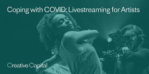 Creative Capital Launches Free Online Coping Workshops Image