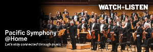 Pacific Symphony Launches Pacific Symphony @ Home 