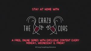 Crazy Coqs Announces New Online Initiative, Stay At Home With Crazy Coqs 