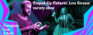 COOPED-UP CABARET Launches To Sellout Success! Image