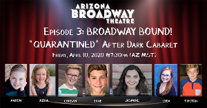 Arizona Broadway Theatre to Present Third installment of After Dark Cabaret Series 