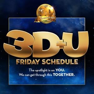 3-D THEATRICALS Announces Online Programming for Friday, April 10 