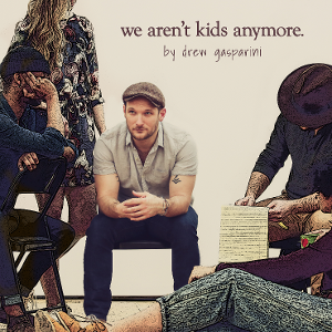 Drew Gasparini Releases New Album 'We Aren't Kids Anymore'  Image