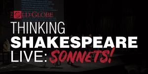 Tune In to The Old Globe THINKING SHAKESPEARE LIVE: Sonnets! Tomorrow  Image