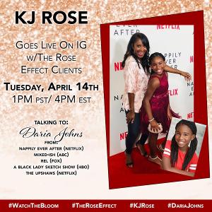 The Rose Effect Pioneer KJ Rose To Host Daria Johns On Instagram Live Today 