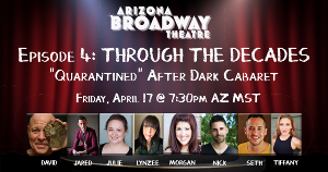 ABT Presents Episode 4 Of 'Quarantined' AFTER DARK CABARET Series, April 17 Image