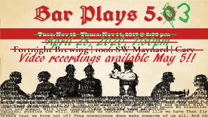 Cary Playwrights' Forum Announces BAR PLAYS 5.3, ON THE WORLD WIDE WEB  Image