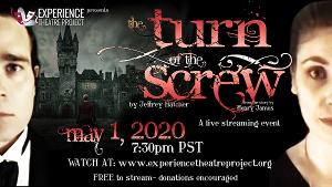 Experience Theatre Project Presents Livestream of THE TURN OF THE SCREW 