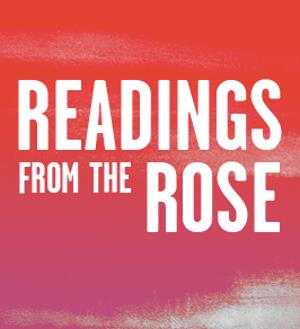 Rose Theatre Launches 'Readings From The Rose' 