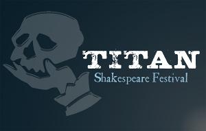 Titan Theatre Company Announces Ambitious Online Shakespeare “Festival” To Run This Summer  Image