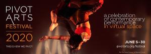 2020 Pivot Arts Festival Goes Virtual June 5-30 Image