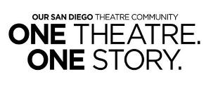 San Diego Theatres Jointly Announce ONE THEATRE. ONE STORY. 