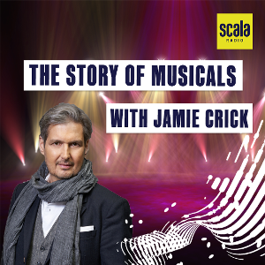 Scala Radio Will Launch 4-Part Series, 'The Story Of Musicals'  Image