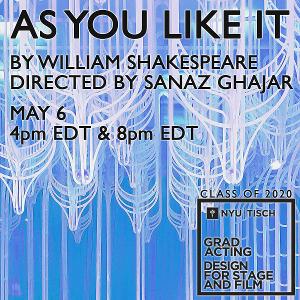NYU Tisch To Present Virtual Performance of AS YOU LIKE IT May 6 