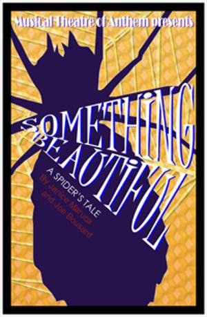 Musical Theatre of Anthem Presents SOMETHING BEAUTIFUL Image