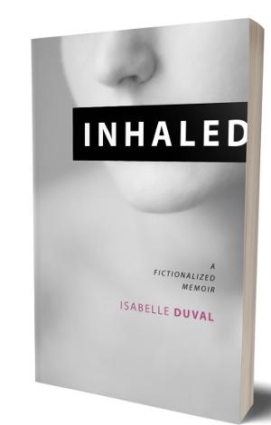 Author Overcomes Domestic Abuse in INHALED By Isabelle Duval 