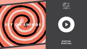 Broadcast Premiere Of SKY ON SWINGS Starring Frederica Von Stade Marks Week 4 Of Digital Festival O 
