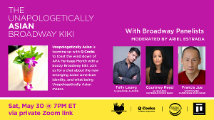 Telly Leung, Courtney Reed Join UNAPOLOGETICALLY ASIAN Digital Panel 