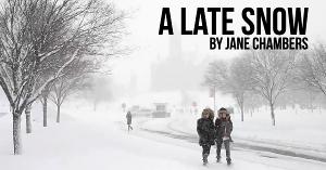Pride Films and Plays Presents Virtual Reading of A LATE SNOW Image