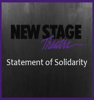 New Stage Theatre Issues Statement Of Solidarity with Black Lives Matter 
