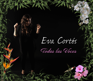 Eva Cortés 'Todas Las Voces' Out July 17 Image