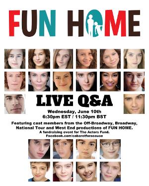 FUN HOME Broadway, Tour, and West End Cast Members Will Take Part in a Q&A For The Actors Fund 