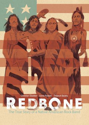 REDBONE: THE TRUE STORY OF A NATIVE AMERICAN ROCK BAND A New Graphic Novel From IDW Publishing 