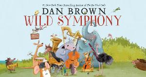 Dan Brown's WILD SYMPHONY Orchestral Performances Announced For Fall 2020 Image