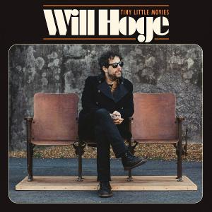 Will Hoge's 'Tiny Little Movies' Out Today Image