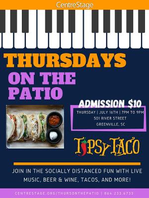 Thursdays On The Patio With Centre Stage And TIPSY TACO 