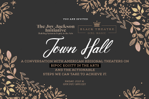 The Joy-Jackson Initiative and Black Theatre Girl Magic Will Present A Virtual Live Theatre Town Hall 