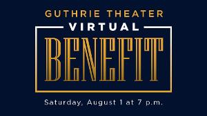 Guthrie Theater Announces Virtual Benefit August 1 Image