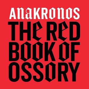 Heresy Records Announces Release of “The Red Book Of Ossory” By Anakronos Image