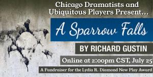 Chicago Dramatists Announces Online Reading Of A SPARROW FALLS By Richard Gustin 