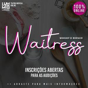 Instituto Lumiere Promove Workshop Online De 'Waitress' 