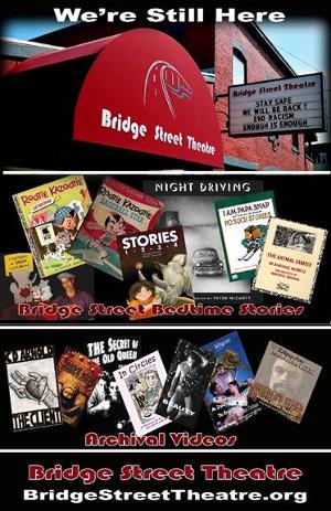 Catskill's Bridge Street Theatre Goes Virtual With Online Content Image