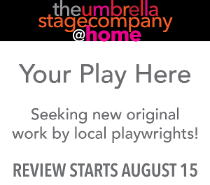 The Umbrella Stage Company Invites New Work From Local Playwrights Image