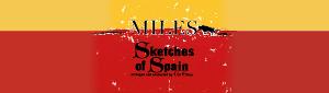 Celebrate 60 of MILES SKETCHES OF SPAIN On Facebook Live  This Thursday 