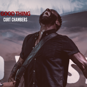 Curt Chambers' 'Good Thing' Is The Perfect Summer Song To Lift Your Spirits Image