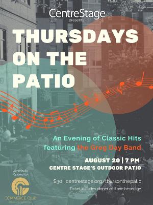 Centre Stage And The Commerce Club Present THURSDAY ON THE PATIO 