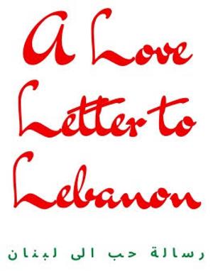 Rattlestick Playwrights Theater And New York Theatre Salon Present A LOVE LETTER TO LEBANON 