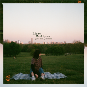 Lizzy McAlpine's Video For 'Give Me A Minute' Premieres Today! Image