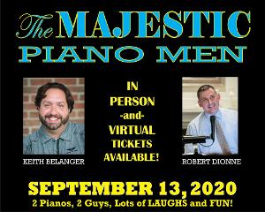 Cabaret Piano Entertainers Keith Belanger and Robert Dionne Return to the Majestic 